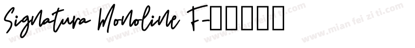 Signatura Monoline F字体转换